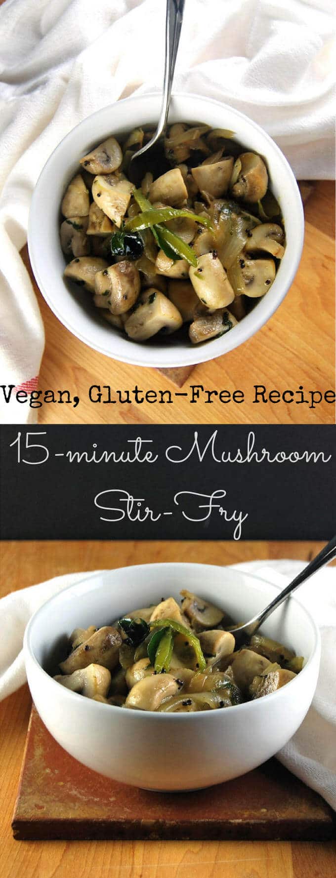 15-Minute Stir-Fried Mushrooms images with text that says "15 minute mushroom stir fry, vegan gluten-free recipe"