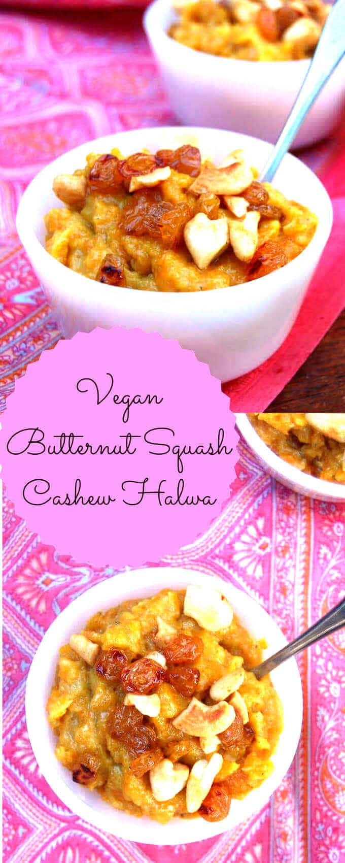 images of vegan halwa with text inlay that says "vegan butternut squash cashew halwa"
