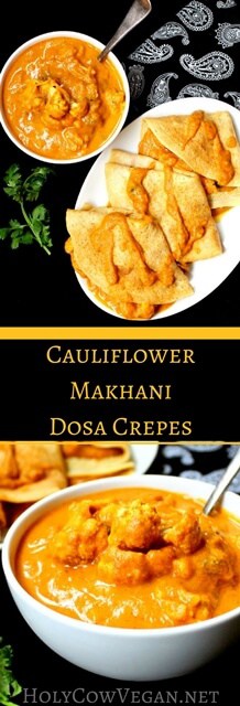 Dosa crepes in plate with text that says \"cauliflower makhani dosa crepes.\"