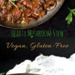 Hearty Vegan Mushroom Stew, 30-minute recipe - HolyCowVegan.net