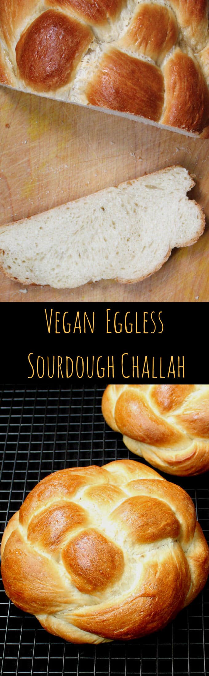 Challah images with text inlay that says "vegan eggless sourdough challah"