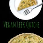 Vegan Leek Quiche with a whole wheat olive oil crust - HolyCowVegan.net