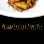Vegan Skillet Apple Pie - holycowvegan.net