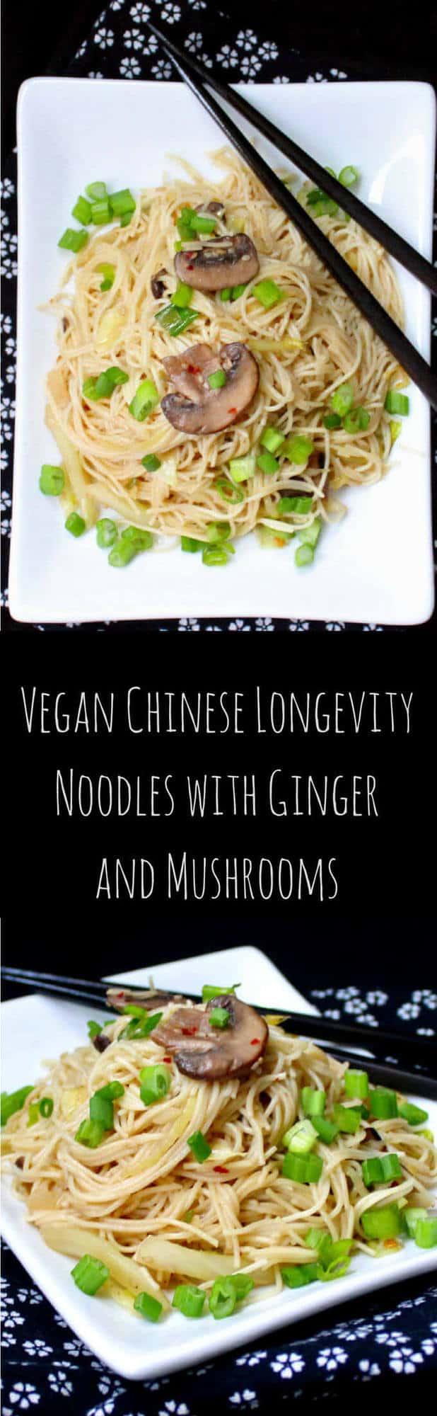 Vegan Chinese Longevity Noodles with Mushrooms and Ginger, yummy and delicious noodles that are perfect to ring in the Chinese new year or any time - HolyCowVegan.net