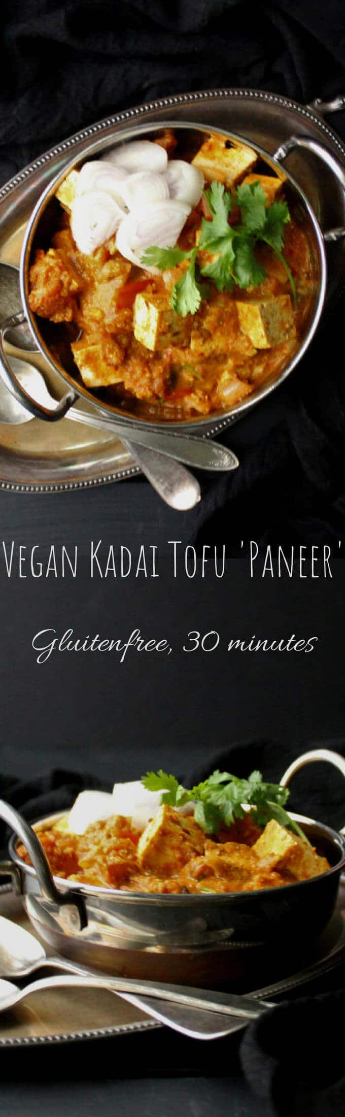 Vegan Kadai Tofu Paneer images with text inlay that says "vegan kadai tofu paneer, glutenfree, 30 minutes"