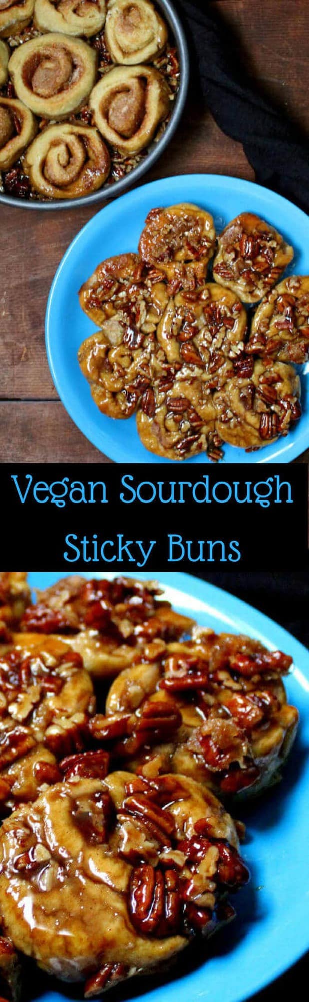 Images of sticky buns with text inlay that says "vegan sourdough sticky buns"