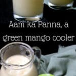 A tall, refreshing glass of Aam ka Panna, a green mango cooler, is exactly what you need during the dog days. #vegan #soyfree #glutenfree #drink #beverage #indian #recipes #holycowvegan HolyCowVegan.net