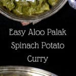 A delicious and healthy recipe for Aloo Palak, a spinach and potato curry, made in under 20 minutes with my basic tomato onion sauce. #vegan #indianfood #dinnerrecipe #spinach #potatoes HolyCowVegan.net