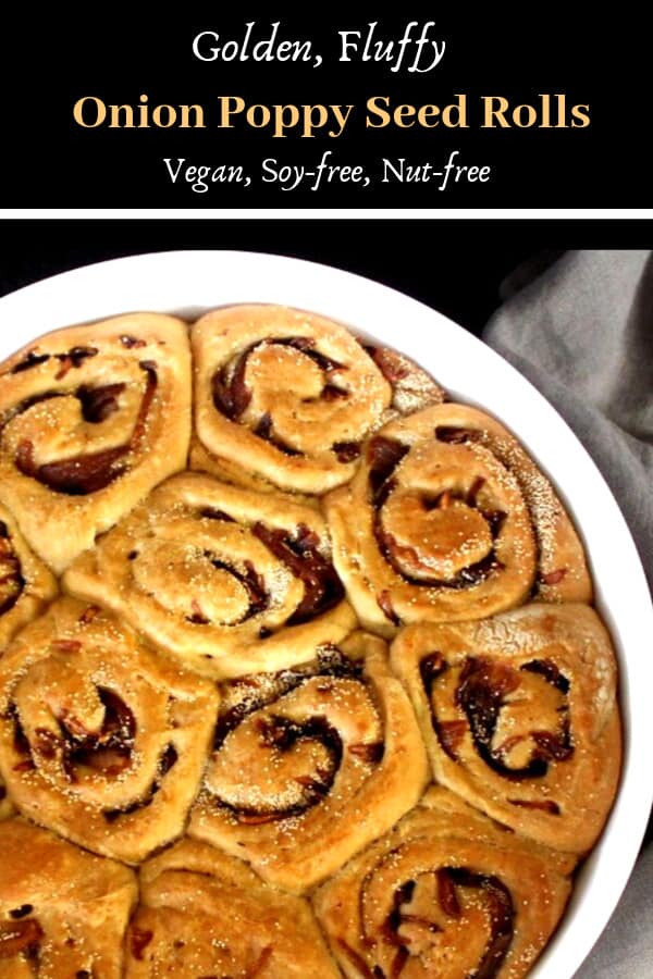 Onion poppy seed rolls in pan with text that says \"onion poppy seed rolls, vegan, soy-free, nut-free.\"