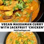 Vegan massaman curry images with text that says "vegan massaman curry with jackfruit chicken".