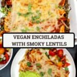 Vegan Enchiladas with Smoky Lentils