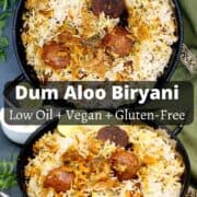 Dum Aloo biryani images with text inlay that says "dum aloo biryani, low oil, vegan, glutenfree"