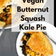 Image of pie with inlay text that says "savory vegan butternut squash kale pie"