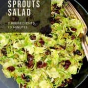 Image of salad with text inlay that says "shaved brussels sprouts salad, 7 ingredients, 20 minutes"