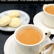 Tea in white cups with text that says "masala chai, easy, authentic. With homemade chai masala."