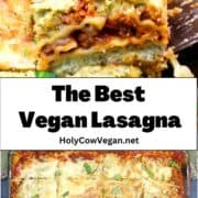 Vegan lasagna images with text that says "the best vegan lasagna".