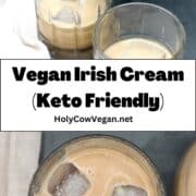 Images of Irish cream with text that says "vegan Irish cream (keto friendly)".