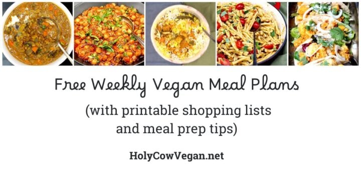 Images of food with text that says "weekly vegan meal plan, with printable shopping lists and meal prep tips.